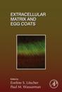 Extracellular Matrix and Egg Coats