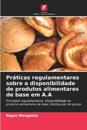 Práticas regulamentares sobre a disponibilidade de produtos alimentares de base em A.A