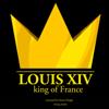 Louis XIV, King of France