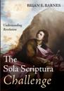 The Sola Scriptura Challenge
