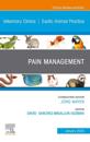Pain Management, An Issue of Veterinary Clinics of North America: Exotic Animal Practice, E-Book