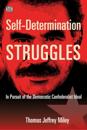 Self–Determination Struggles – In Pursuit of the Democratic Confederalist Ideal