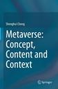 Metaverse: Concept, Content and Context