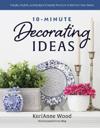 10-Minute Decorating Ideas