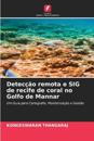Detecção remota e SIG de recife de coral no Golfo de Mannar