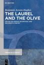 The Laurel and the Olive
