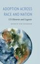 Adoption across Race and Nation