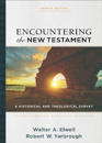 Encountering the New Testament – A Historical and Theological Survey