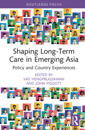 Shaping Long-Term Care in Emerging Asia