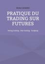 Pratiques du trading sur futures