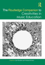 The Routledge Companion to Creativities in Music Education