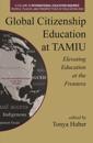 Global Citizenship Education at TAMIU Elevating Education at the Frontera