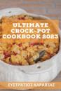 Ultimate Crock-Pot Cookbook 2023