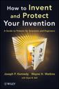 How to Invent and Protect Your Invention
