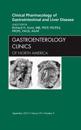 Clinical Pharmacology of Gastrointestinal and Liver Disease An Issue of Gastroenterology Clinics