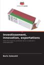 Investissement, innovation, exportations