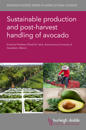 Sustainable Production and Postharvest Handling of Avocado