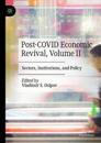 Post-Covid Economic Revival, Volume II