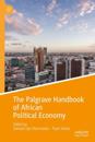 Palgrave Handbook of African Political Economy