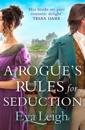 Rogueâ??s Rules for Seduction
