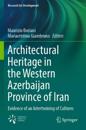 Architectural Heritage in the Western Azerbaijan Province of Iran