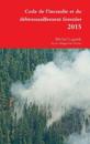Code de l'incendie et du d?broussaillement forestier 2015