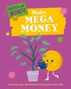 Master Your Money: Make Mega Money