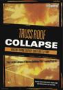 Truss Roof Collapse Dvd