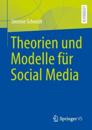 Kommunikation in sozialen Medien: Theorien und Modelle