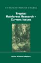 Tropical Rainforest Research - Current Issues