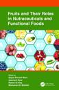 Fruits and Their Roles in Nutraceuticals and Functional Foods