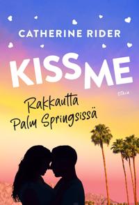Kiss Me – Rakkautta Palm Springsissä