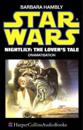 STAR WARS; NIGHTLILY: THE LOVER'S TALE