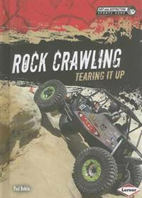 Rock Crawling: Tearing It Up