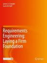 Requirements Engineering: Laying a Firm Foundation
