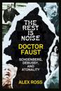 Rest Is Noise Series: Doctor Faust