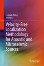 Velocity-free Localization Methodology for Acoustic and Microseismic Sources