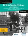 A new focus on...British Social History, c.1920-2000 for KS3 History: Experiences of disability, sexuality, gender and ethnicity