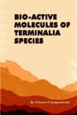 Bio-Active Molecules of Terminalia Species