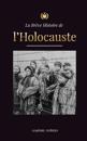 La Brève Histoire de l'Holocauste