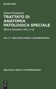 Eduard Kaufmann: Trattato Di Anatomia Patologica Speciale. Vol. 2, 1