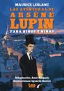 Las aventuras de Arsèn Lupin para niños y niñas