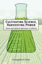 Cultivating Science, Harvesting Power