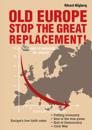 Old Europe Stop The Great Replacement