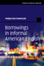 Borrowings in Informal American English