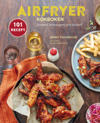 Airfryer-kokboken : snabbt, hälsosamt och läckert