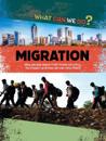 What Can We Do?: Migration