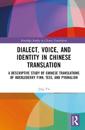 Dialect, Voice, and Identity in Chinese Translation