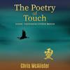 The Poetry of Touch - Alchemy, Transformation & Oriental Medicine