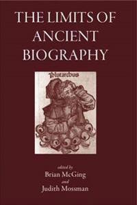 The Limits of Ancient Biography